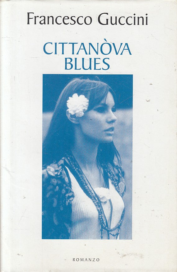 LN- CITTANOVA BLUES - FRANCESCO GUCCINI - MONDOLIBRI --- 2003 - CS - ZFS218