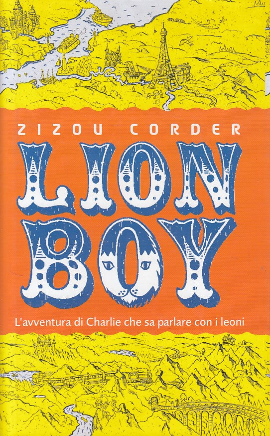LION BOY L'AVVENTURA DI CHARLIE - CORDER - MONDOLIBRI --- 2003 - CS - ZFS445