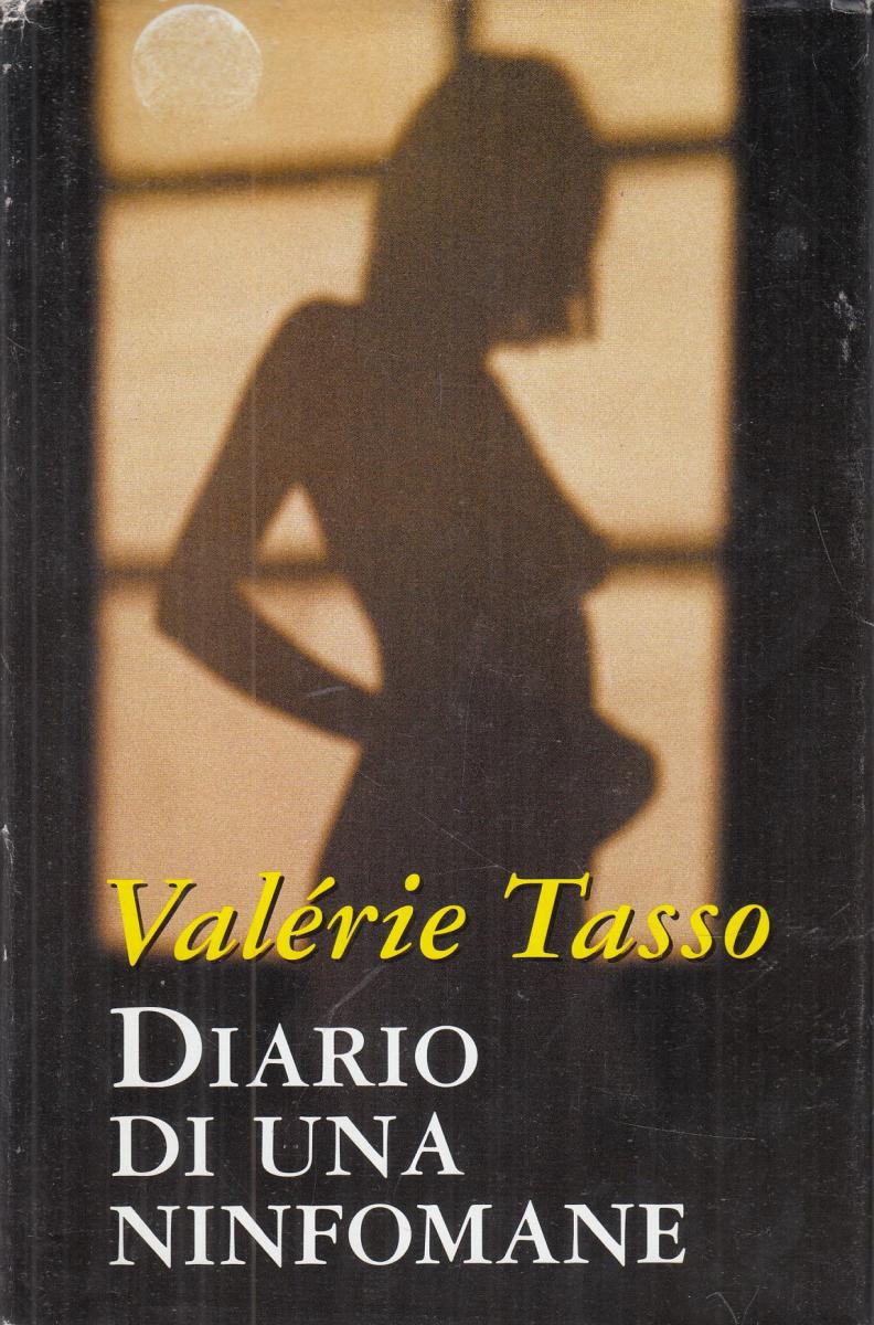LN2- DIARIO DI UNA NINFOMANE - VALERIE TASSO - MONDOLIBRI - CS- JXS9
