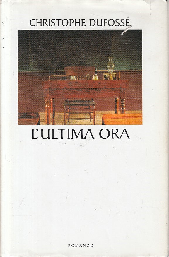 L'ultima ora - Christophe Dufosse' - Mondolibri - ZFS207