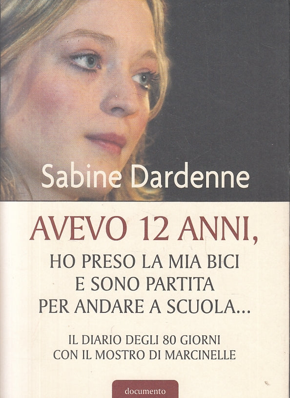 LN- AVEVO 12 ANNI PRESO BICI E PARTITA- DARDENNE- MONDOLIBRI--- 2004- B - ZFS475