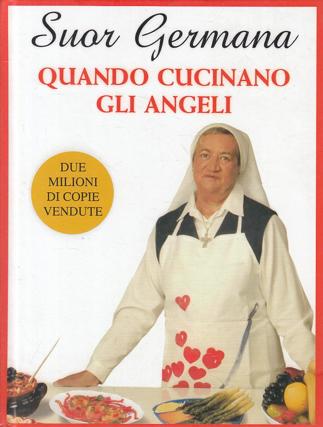 LK- QUANDO CUCINANNO GLI ANGELI - SUOR GERMANA - MONDOLIBRI--- 2004 - C - ZFS628