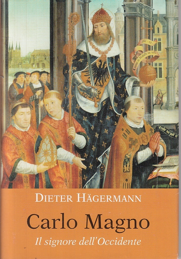 LS- CARLO MAGNO IL SIGNORE DELL'OCCIDENTE- DIETER HAGERMANN---- 2004- CS- ZFS624