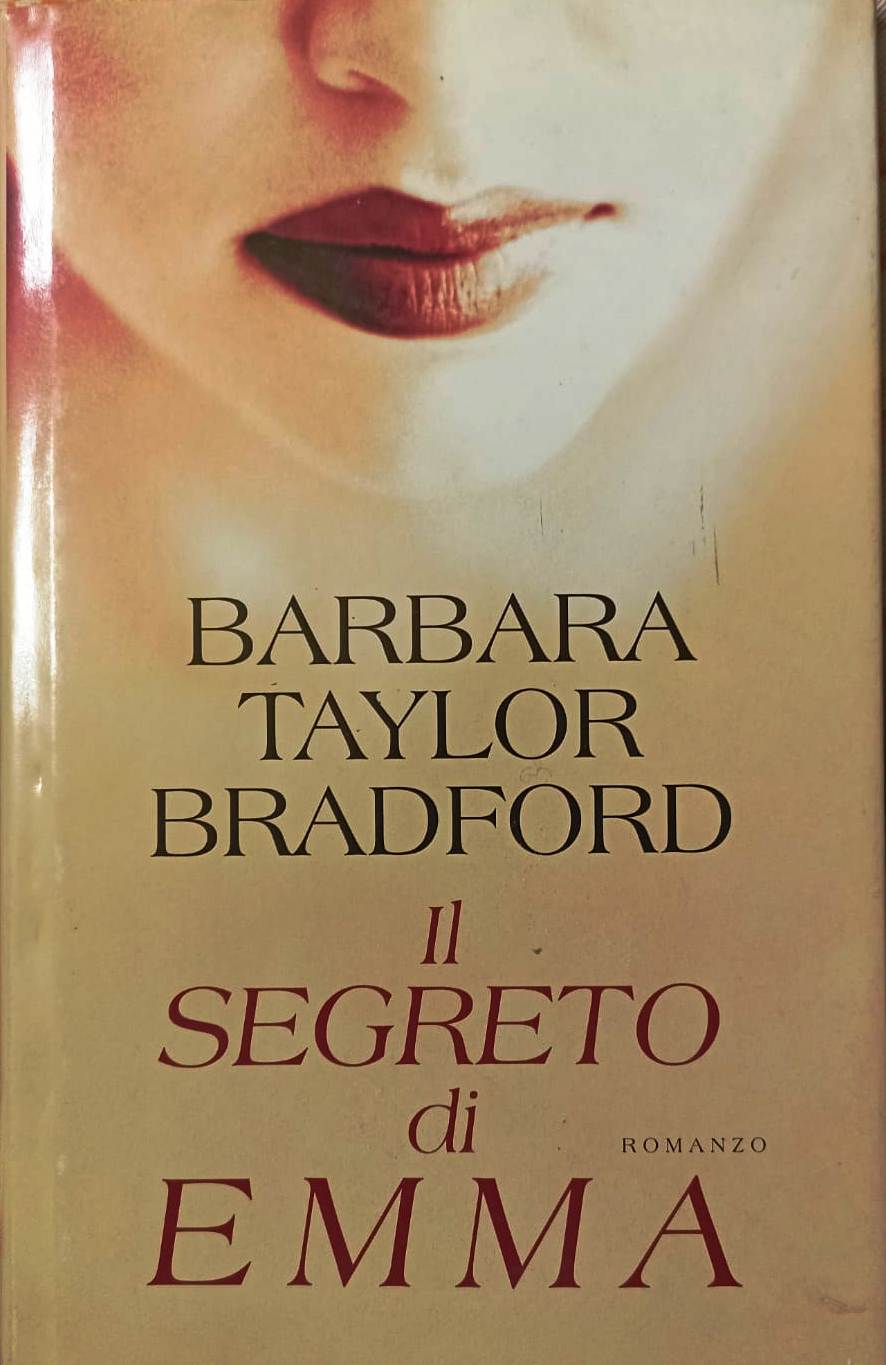 LN2- IL SEGRETO DI EMMA - BARBARA TAYLOR BRADFORD - MONDOLIBRI - CS - JXS64