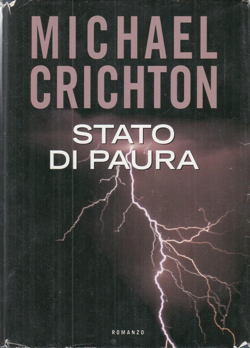 LN2- STATO DI PAURA - MICHAEL CRICHTON - MONDOLIBRI - CS- JXS67