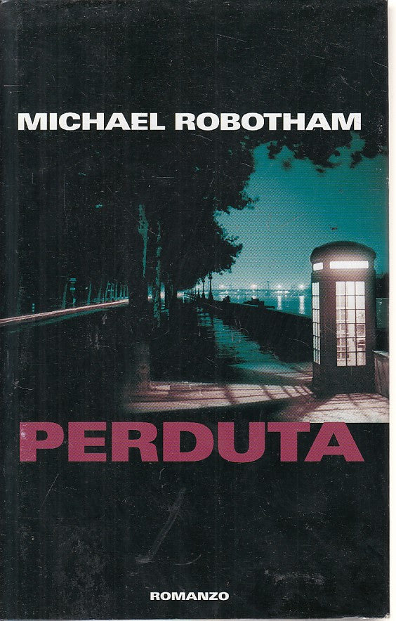 LN- PERDUTA - MICHAEL ROBOTHAM - MONDOLIBRI --- 2005 - CS - YFS270
