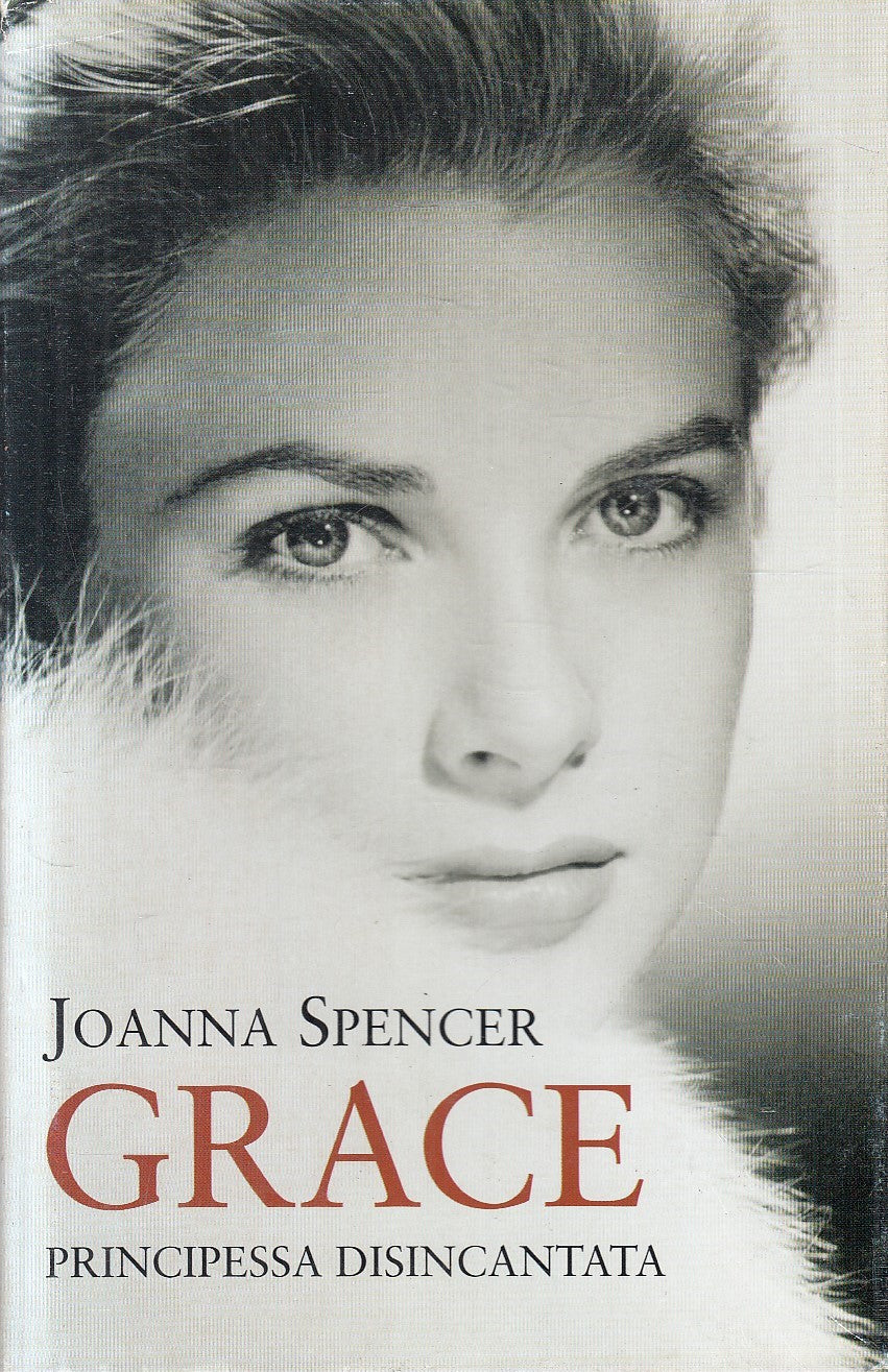 GRACE PRINCIPESSA DISINCANTATA - JOANNA SPENCER - MONDOLIBRI - CS - JXS287