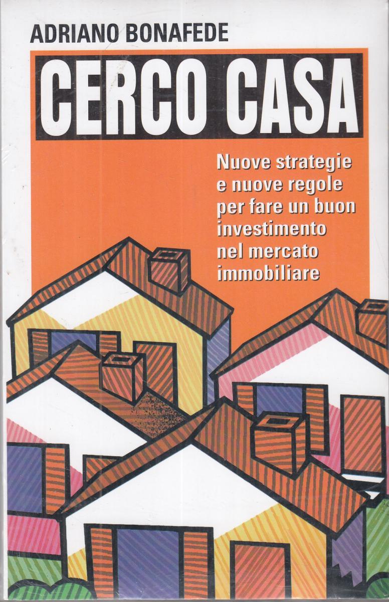 LN2- CERCO CASA - ADRIANO BONAFEDE - MONDOLIBRI - B - JXS97