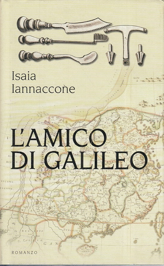 LN- L'AMICO DI GALILEO - ISAIA IANNACCONE - MONDOLIBRI --- 2006 - CS - ZFS149