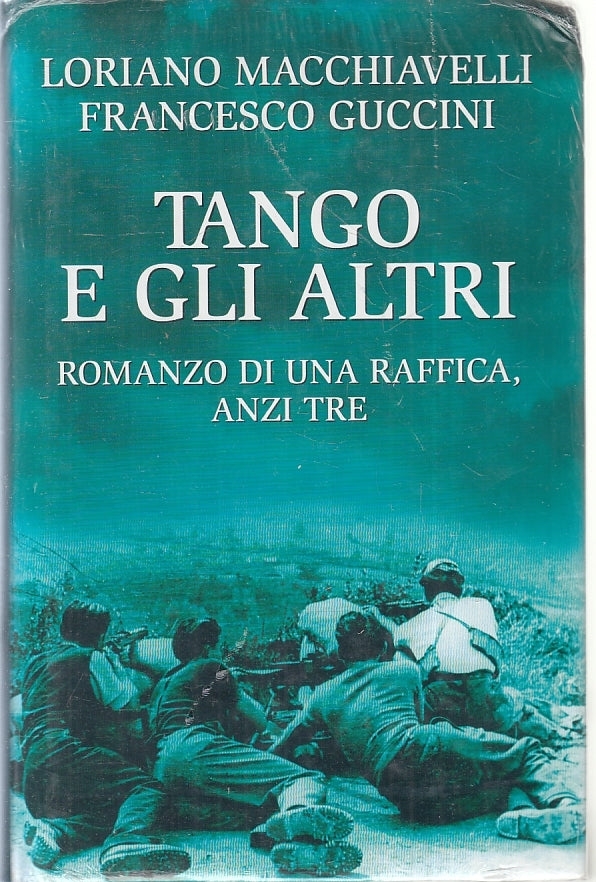 TANGO E GLI ALTRI - MACCHIAVELLI GUCCINI - MONDOLIBRI ---- CS - ZFS632
