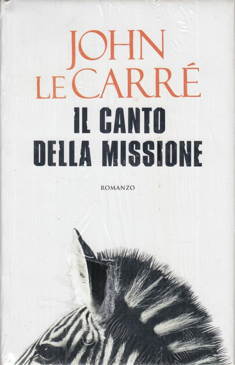 LN2- IL CANTO DELLA MISSIONE - JOHN LE CARRE' - MONDOLIBRI - CS- JXS33