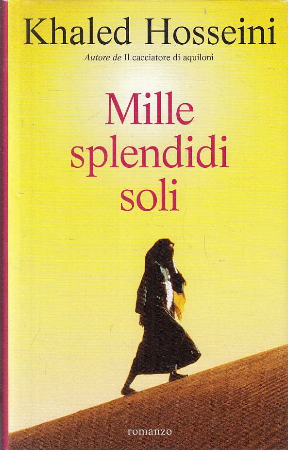 LN2- MILLE SPLENDIDI SOLI - KHALED HOSSEINI - MONDOLIBRI - CS- JXS90