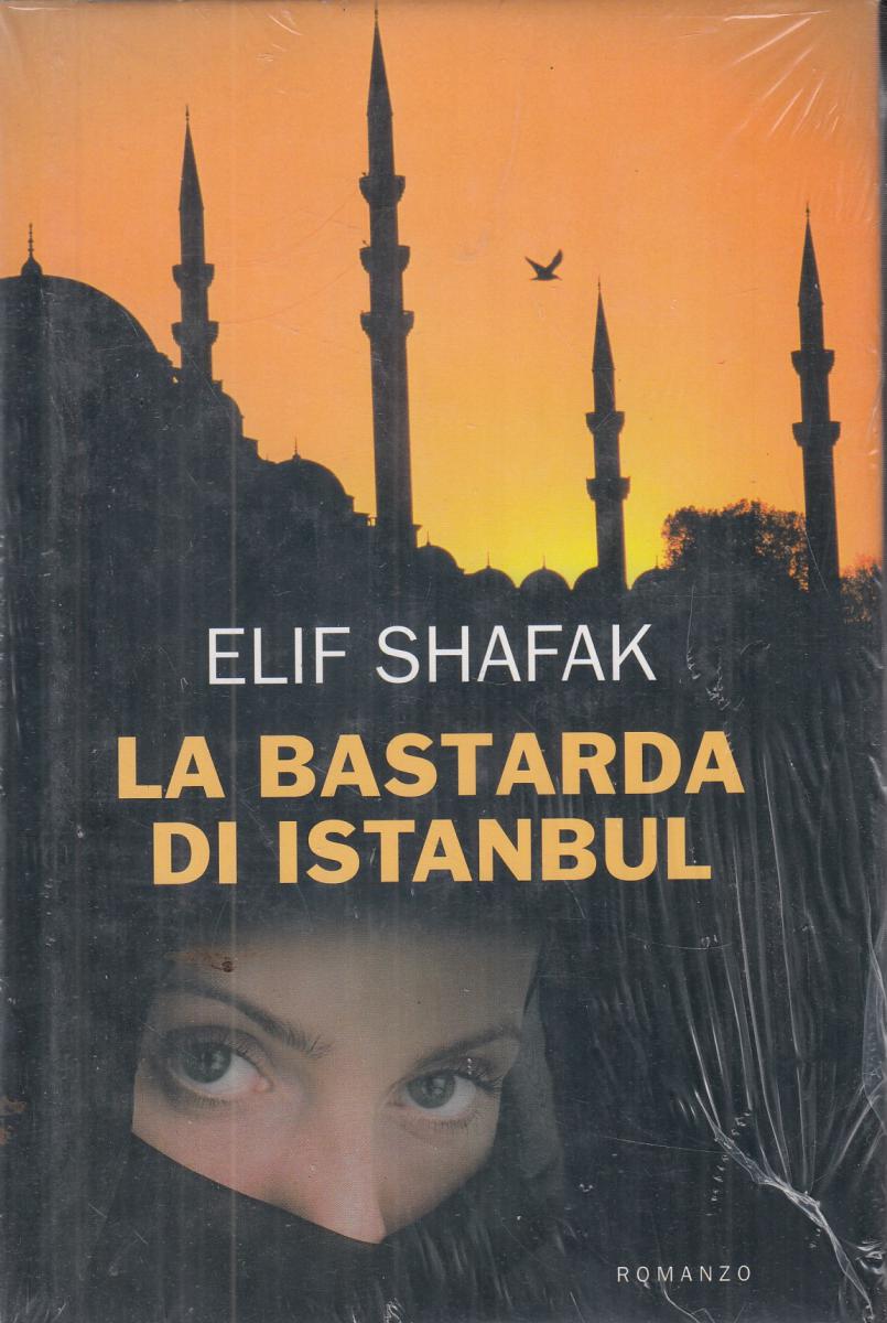LN2- LA BASTARDA DI ISTANBUL - ELIF SHAFAK - MONDOLIBRI - CS- JXS106