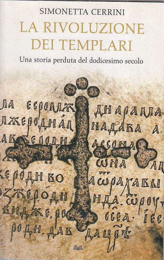 LS- LA RIVOLUZIONE DEI TEMPLARI - CERRINI - MONDOLIBRI --- 2008 - CS - ZFS243