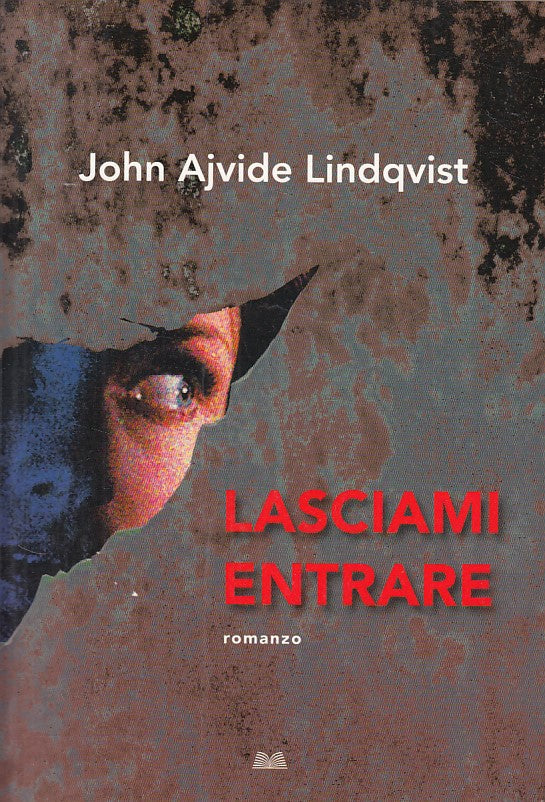 LN- LASCIAMI ENTRARE - LINDQVIST - MOONDOLIBRI --- 2006 - B - ZFS217