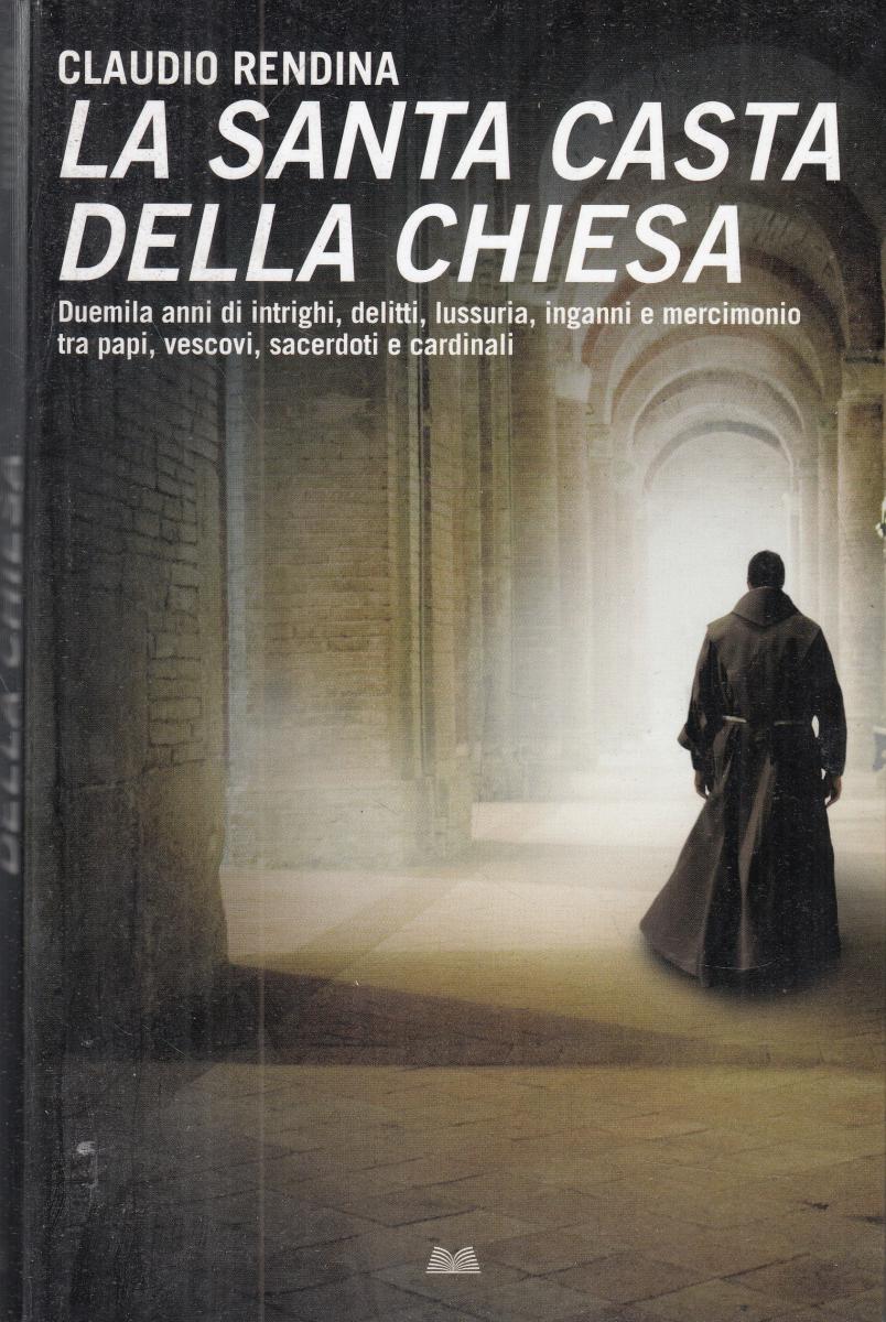 LN2- LA SANTA CASTA DELLA CHIESA - CLAUDIO RENDINA - MONDOLIBRI - B - JXS119