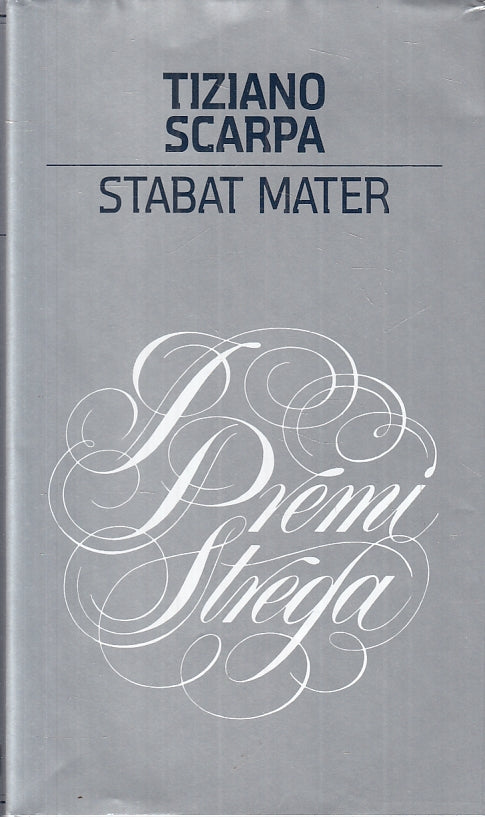 LN2- STABAT MATER - TIZIANO SCARPA - I PREMI STREGA MONDOLIBRI - CS - JXS57