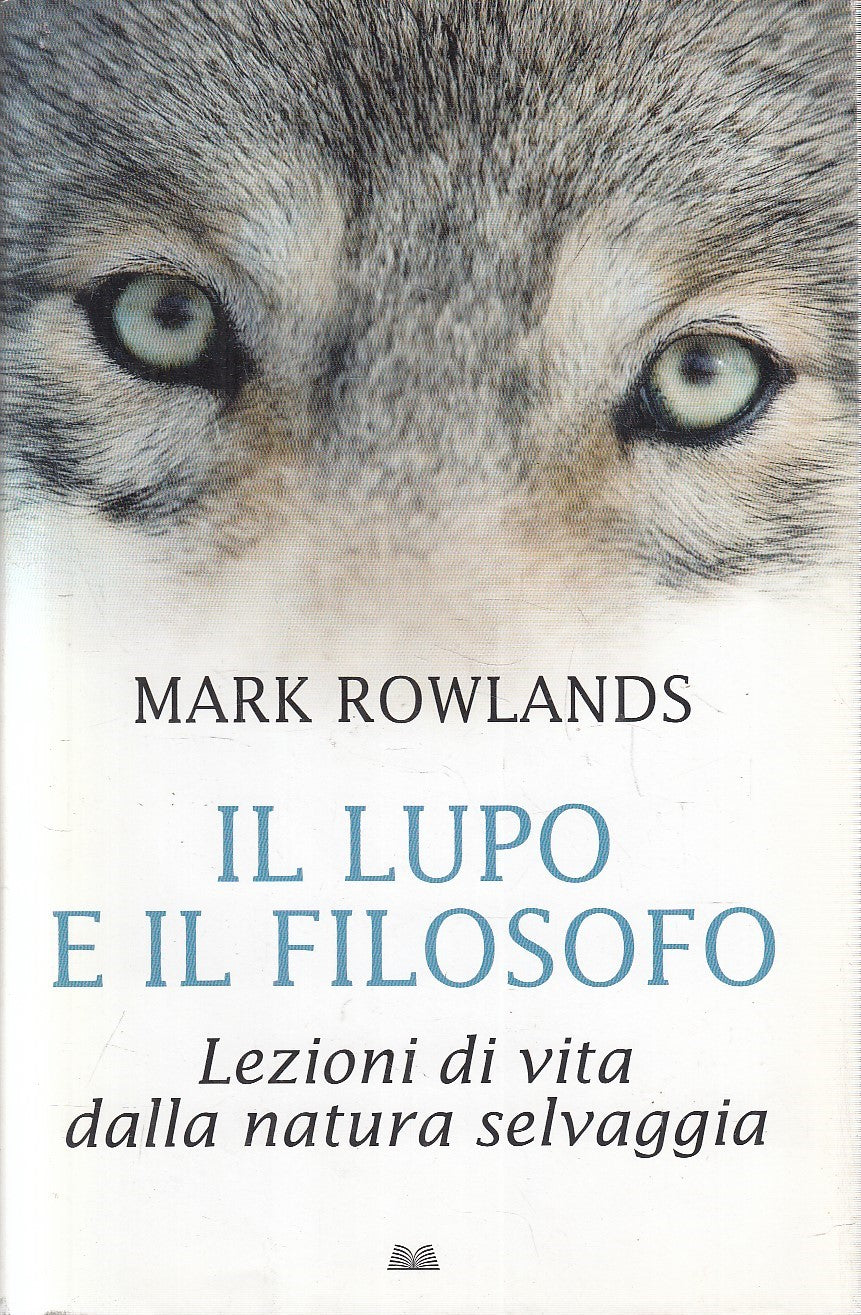 LS- IL LUPO E IL FILOSOFO - ROWLANDS - MONDOLIBRI --- 2009 - CS - ZFS6