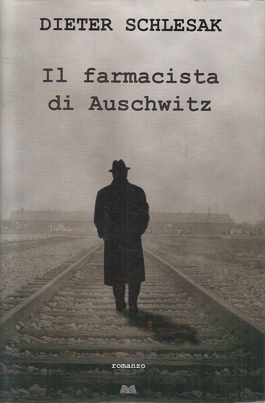 LN2- IL FARMACISTA DI AUSCHWITZ - SCHLESAK - MONDOLIBRI - CS - JXS194