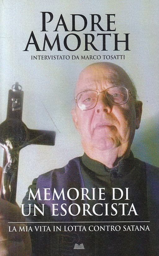 LS- MEMORIE DI UN ESORCISTA - AMORTH TOSATTI - MONDOLIBRI --- 2010 - B - YFS625