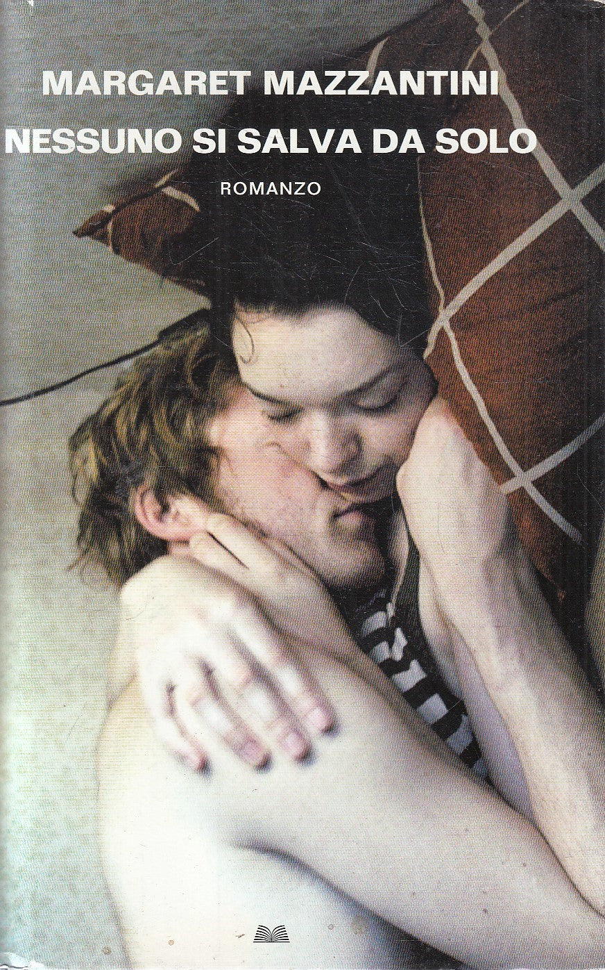 LN2- NESSUNO SI SALVA DA SOLO - MARGARET MAZZANTINI - MONDOLIBRI - CS - JXS305