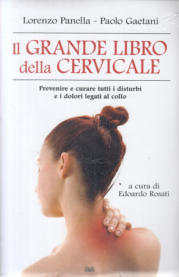 LZ- GRANDE LIBRO CERVICALE PREVENIRE CURARE -- MONDOLIBRI --- 2011 - B - ZFS620