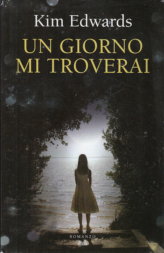 LN2- UN GIORNO MI TROVERAI - KIM EDWARDS - MONDOLIBRI - CS - JXS160