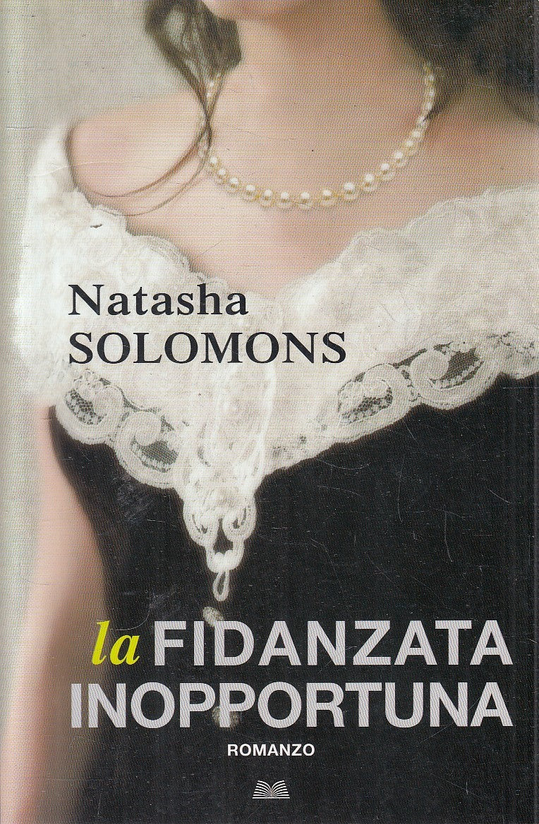LA FIDANZATA INOPPORTUNA - NATASHA SOLOMONS - MONDOLIBRI - B - JXS305
