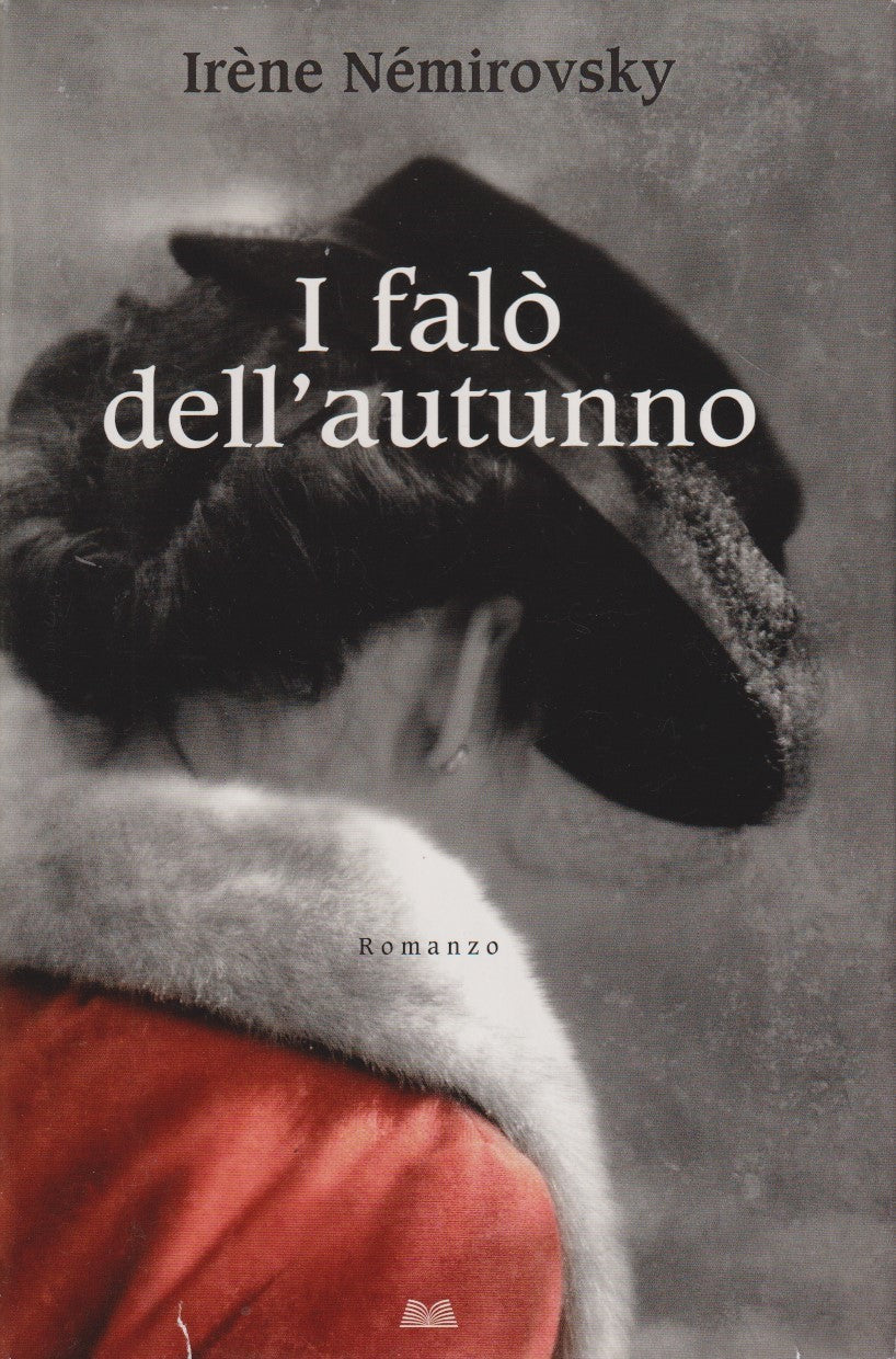 I falo' dell'autunno - Irene Nemirovsky - Mondolibri - JXS143
