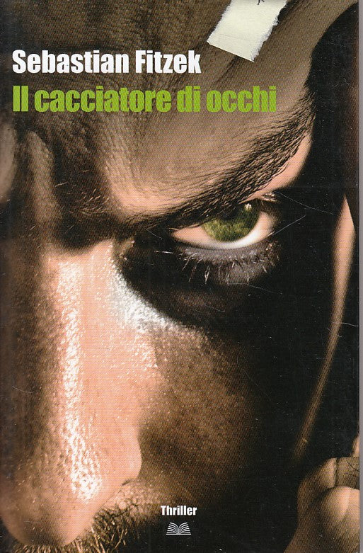 LG- IL CACCIATORE DI OCCHI - SEBASTIAN FITZEK - MONDOLIBRI --- 2012 - B - YDS185