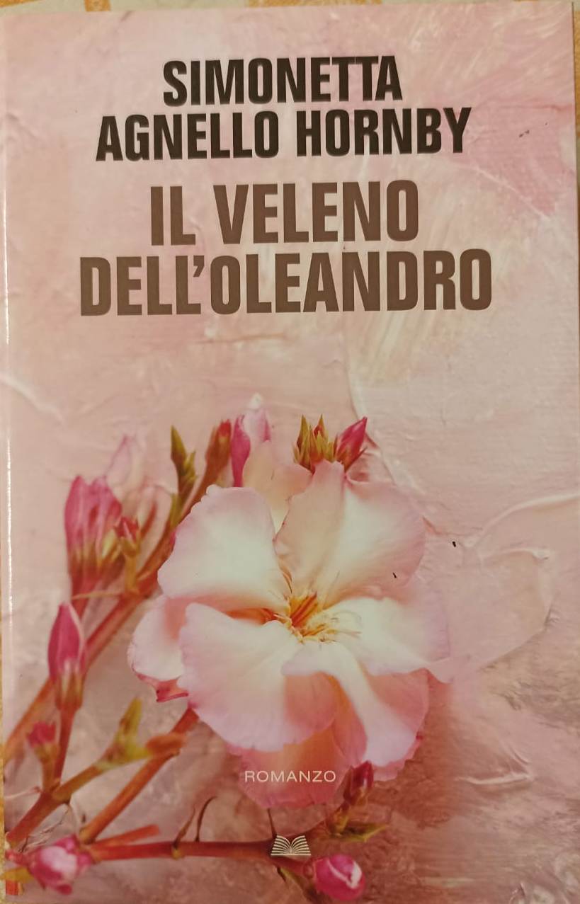 IL VELENO DELL'OLEANDRO - SIMONETTA AGNELLO HORNBY - MONDOLIBRI - B - JXS66