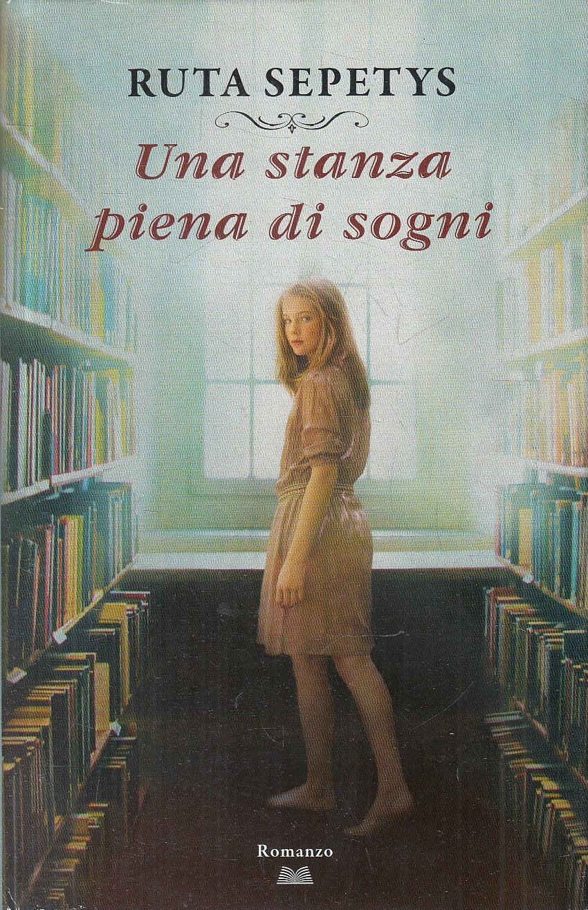 UNA STANZA PIENA DI SOGNI - RUTA SEPETYS - MONDOLIBRI - CS - JXS317