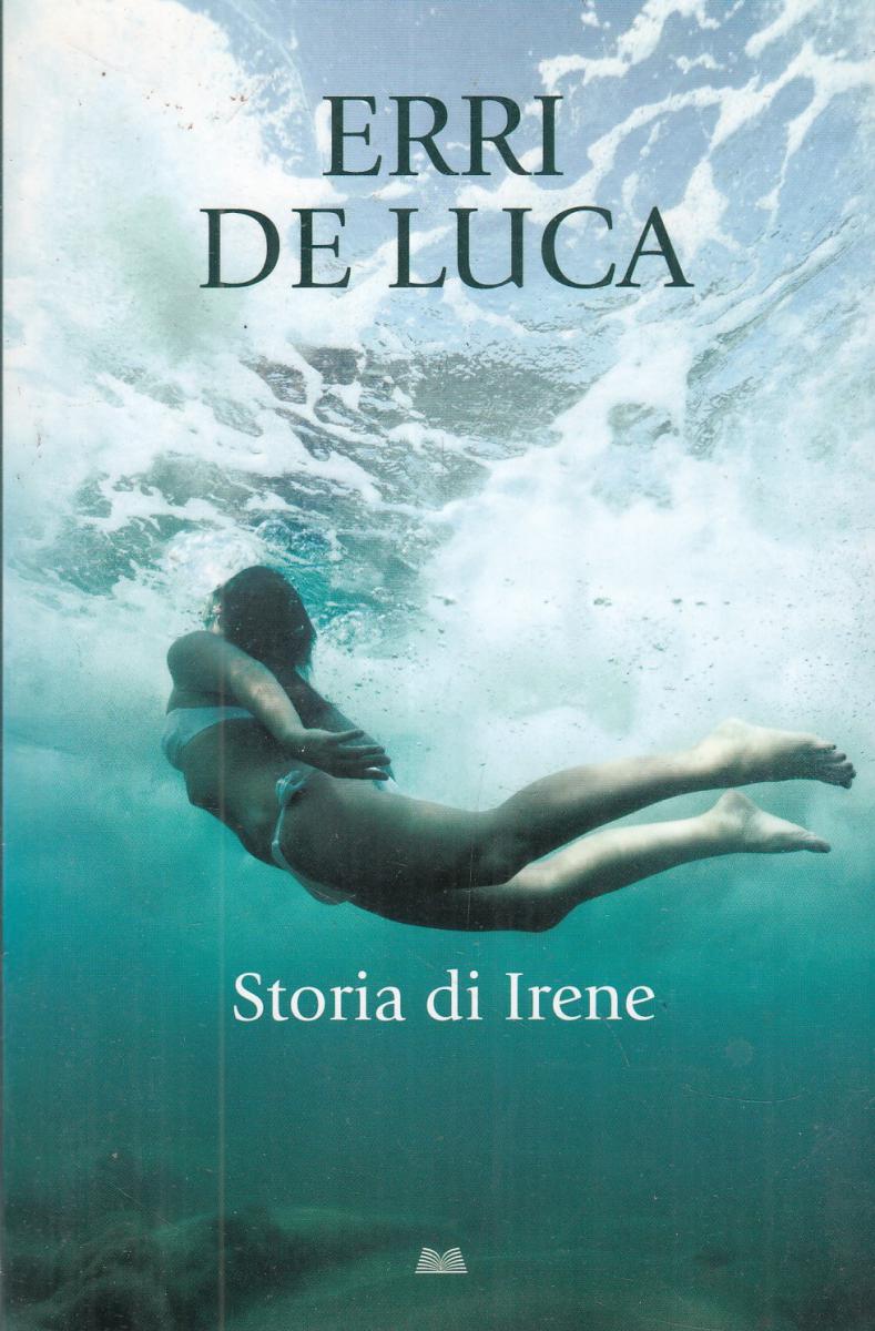 LN2- STORIA DI IRENE - ERRI DE LUCA - MONDOLIBRI - B - JXS104