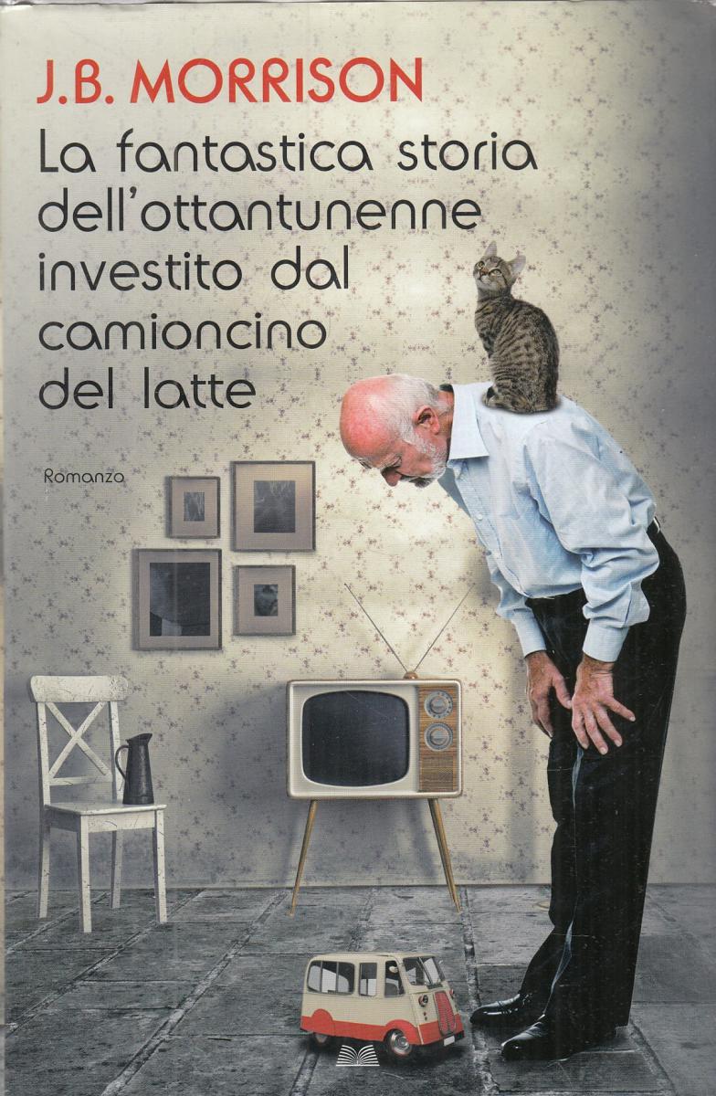 LN2- FANTASTICA STORIA OTTANTUNENNE INVESTITO CAMIONCINO LATTE- MORRISON- JXS107