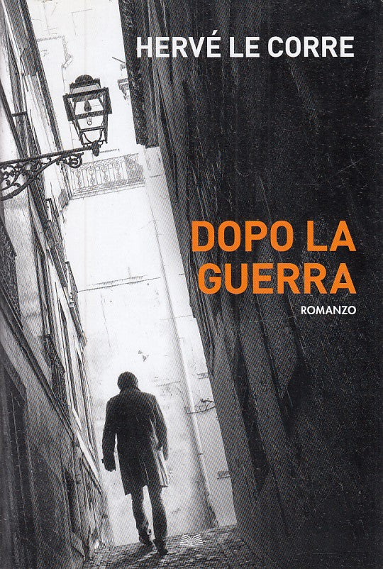 LN2- DOPO LA GUERRA - HERVE' LE CORRE - MONDOLIBRI - B - JXS224