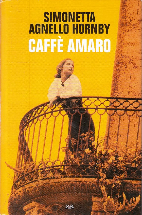 LN2- CAFFE' AMARO - SIMONETTA AGNELLO HORNBY - MONDOLIBRI - CS - JXS226