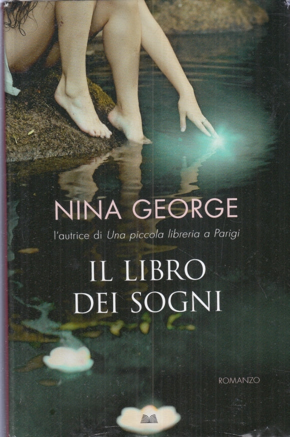 LN- IL LIBRO DEI SOGNI - NINA GEORGE - MONDOLIBRI --- 2016- CS- YFS431