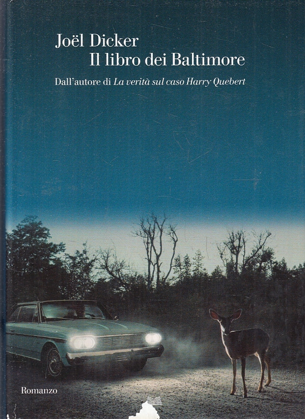 LN- IL LIBRO DEI BALTIMORE - JOEL DICKER - MONDOLIBRI --- 2016 - CS- ZFS123