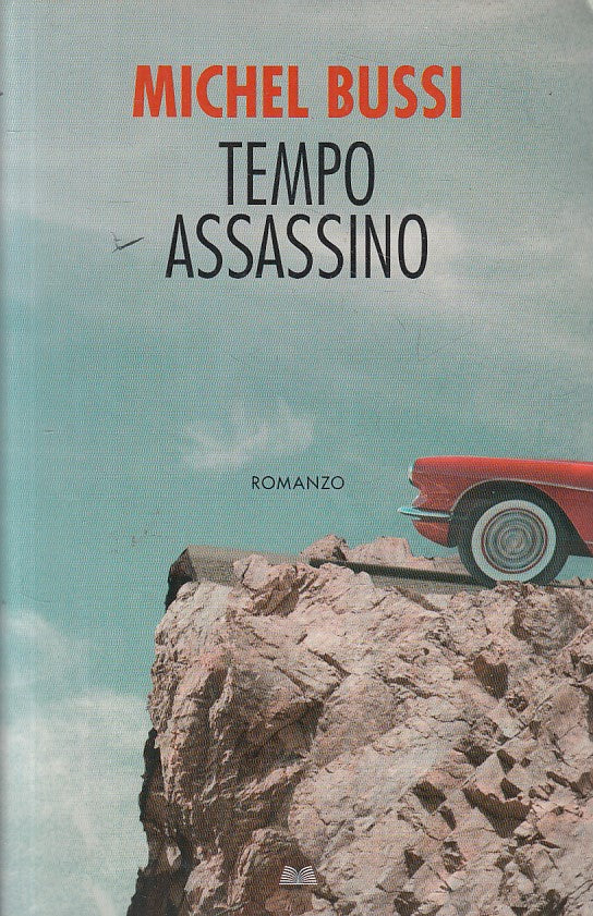 LN- TEMPO ASSASSINO - MICHEL BUSSI - MONDOLIBRI --- 2016 - B - ZFS213