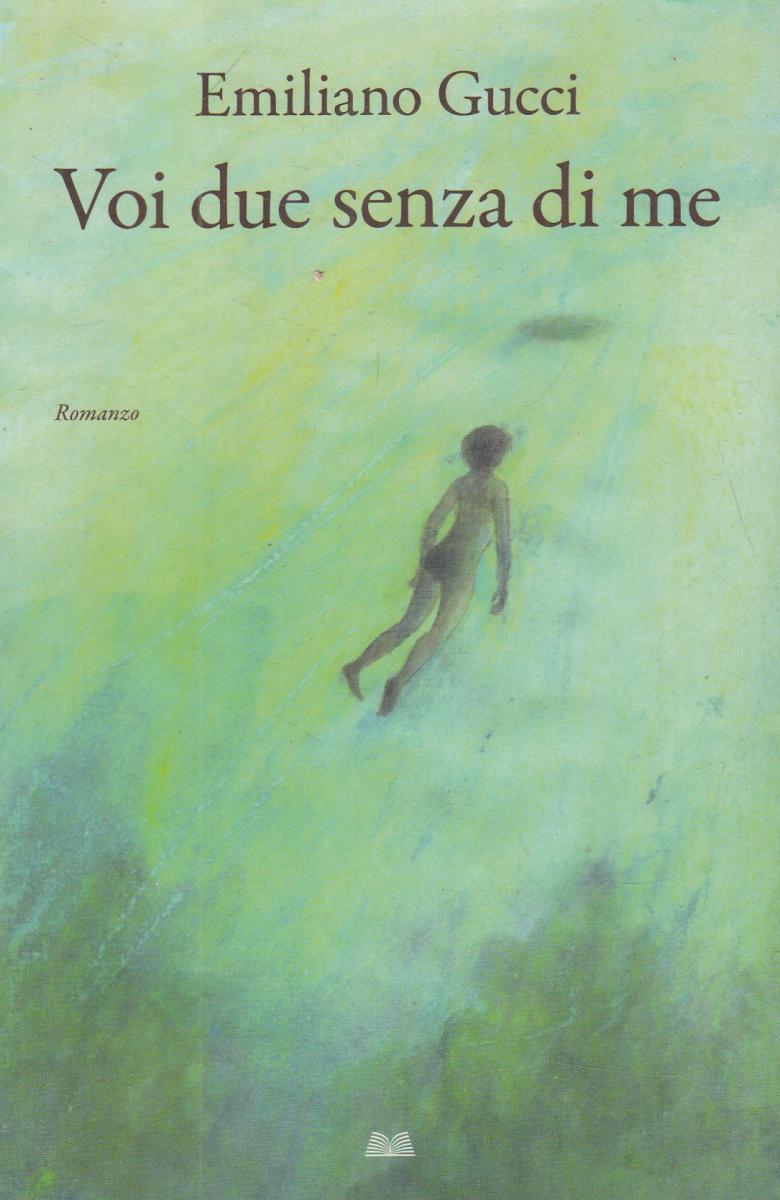 LN2- VOI DUE SENZA DI ME - EMILIANO GUCCI - MONDOLIBRI - B - JXS115