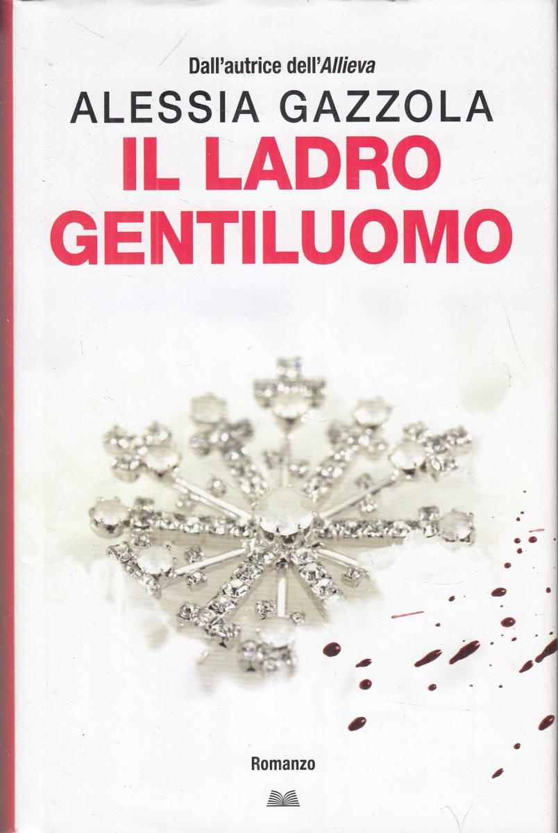 LN2- IL LADRO GENTILUOMO - ALESSIA GAZZOLA - MONDOLIBRI - CS- JXS17