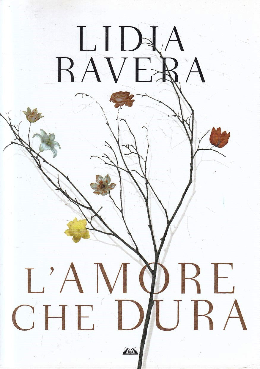 LN2- L'AMORE CHE DURA - LIDIA RAVERA - MONDOLIBRI - B - JXS135