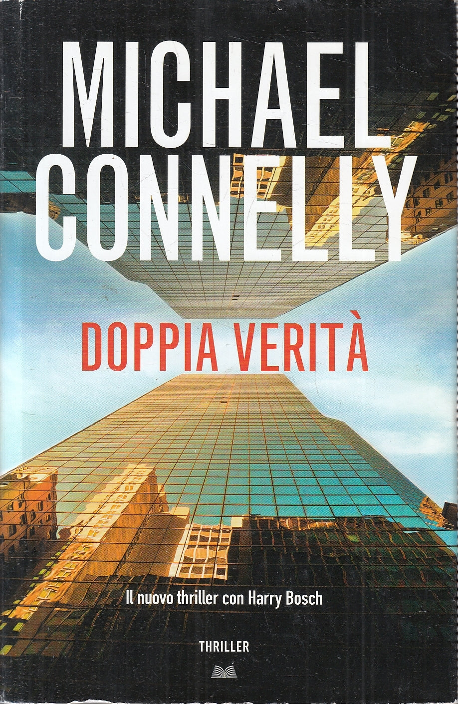 LN2- DOPPIA VERITA' - CONNELLY - MONDOLIBRI THRILLER - CS - JXS9