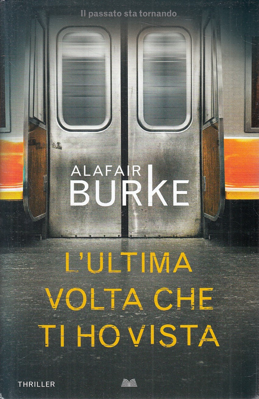 LN2- L'ULTIMA VOLTA CHE TI HO VISTA - ALAFAIR BURKE - MONDOLIBRI - CS - JXS278