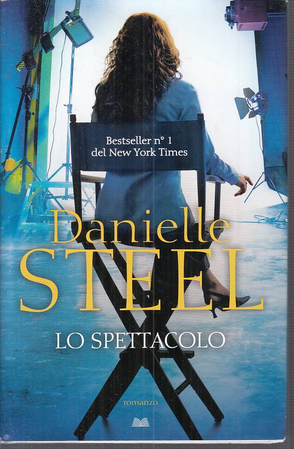 LO SPETTACOLO - DANIELLE STEEL - MONDOLIBRI --- 2019 - CS - ZFS316