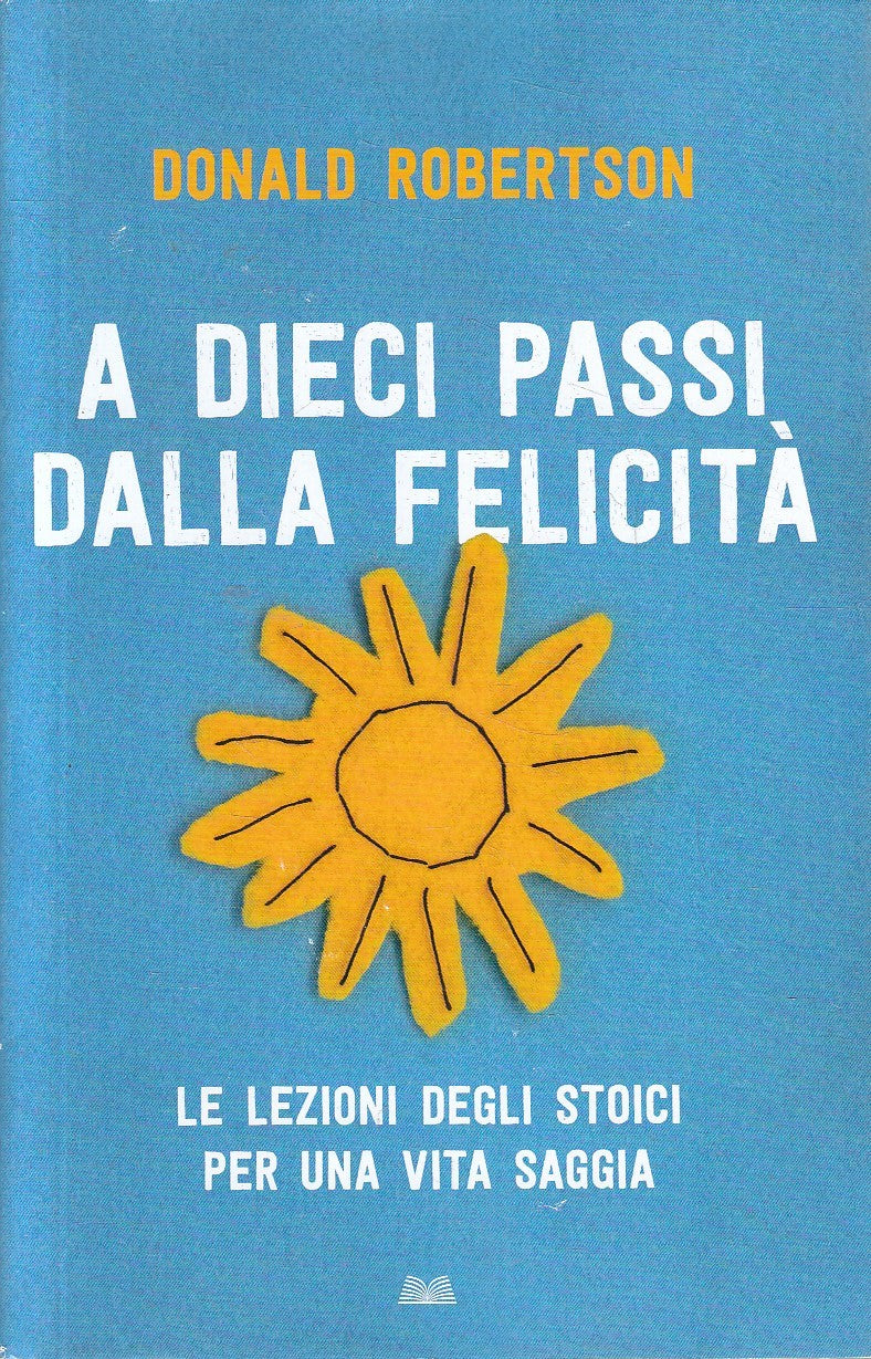 A DIECI PASSI DALLA FELICITA' - ROBERTSON - MONDOLIBRI --- 2019 - CS- YFS329