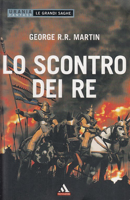 LN- LO SCONTRO DEI RE- MARTIN- MONDADORI URANIA -- 1a ED.- 2008 - B - YDS173