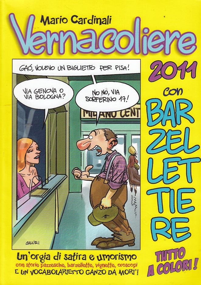 LN- VERNACOLIERE 2011 BARZELLETTERE SATIRA COLORI- CARDINALI---- 2011- B- ZDS165