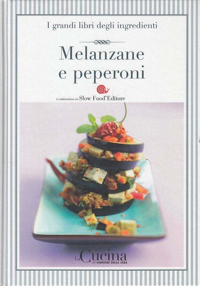 LK- GRANDI LIBRI INGREDIENTI 12 MELANZANE PEPERONI-- CORRIERE--- 2005- C- XFS