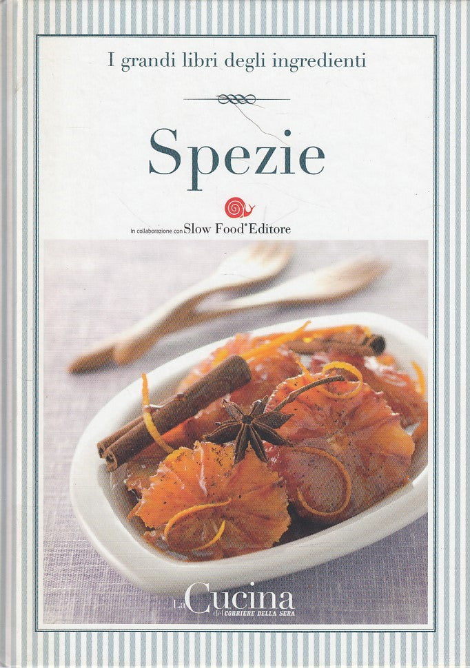 LK- GRANDI LIBRI INGREDIENTI N.27 SPEZIE -- CORRIERE --- 2005 - C - ZDS409